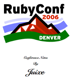 Rubyconf2006Notes